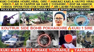 Kuki chenba houre,Viral oire🔥Bomb pokhaigre🔥kuki 1 Sire🔥Mi Makak2 kakpei video🔥AR Casper na thomgre.