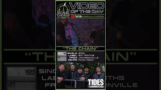 TIDES-“The Chain” Video of the Day!