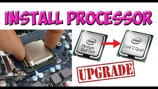 Change processor in desktop | upgrade to Intel Core2 Quad Q6600 ...