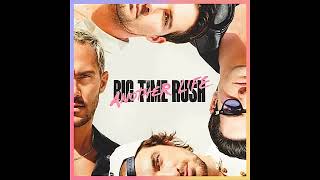 Big Time Rush - Another Life (Official Full-Album)