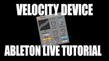Velocity Device Ableton Tutorial