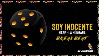 Haze Soy Inocente (DJ Jilguero Break Beat Edit)