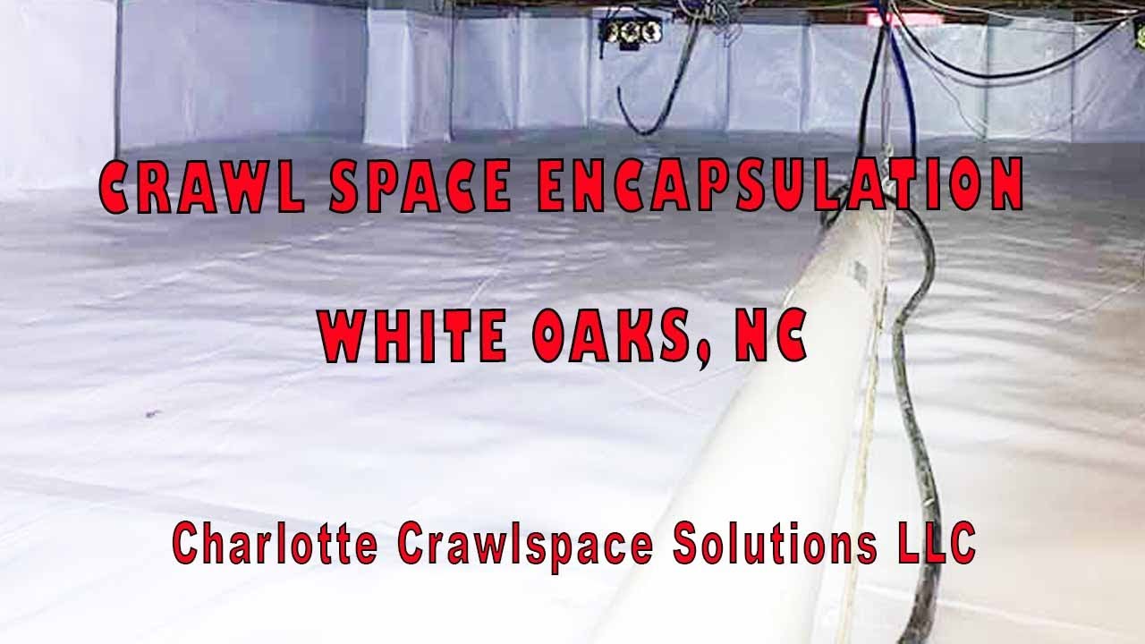 Crawl Space Encapsulation White Oaks NC - Charlotte Crawlspace ...