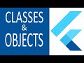 FLUTTER : CLASSES AND OBJECTS