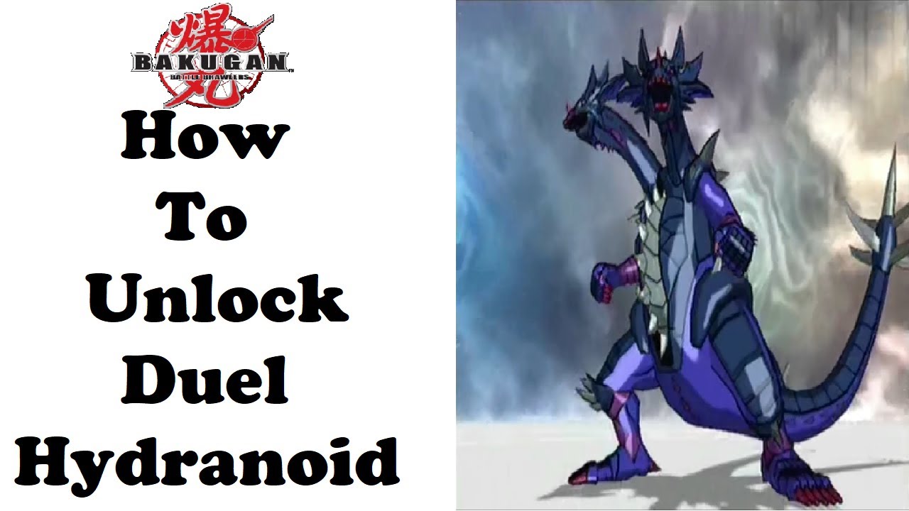 Bakugan Battle Brawlers: How To Unlock Duel Hydranoid - Youtube