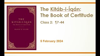 The Kitab-i-Iqan - The Book of Certitude (2024) 2/8 - Steven Phelps