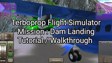 TFS , Mission : Dam Landing , Tutorial / Walkthrough .