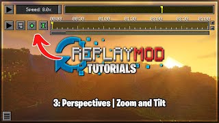 Replay Mod Tutorials Zoom And Tilt Episode 3