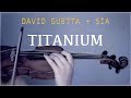 David Guetta, Sia - Titanium for violin and piano (COVER)