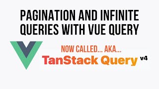 Tanstack Query / Vue Query Pagination and Infinite Scroll Example In Vue