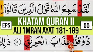 KHATAM QURAN II SURAH ALI 'IMRAN AYAT 181-189 TARTIL  BELAJAR MENGAJI EP-55