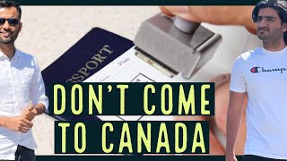 Leave canada as soon as possible | canada main akar galati kar di humne