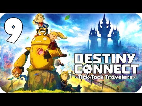 Destiny Connect: Tick-Tock Travelers Walkthrough Part 9 (PS4, Switch) Chapter 12 u0026 13