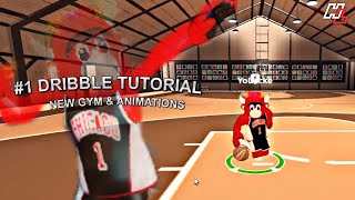 *ULTIMATE* DRIBBLE TUTORIAL/HOW TO DO ALL *NEW* ANIMATIONS IN NEW GYM ( HOOPS LIFE UPDATE )