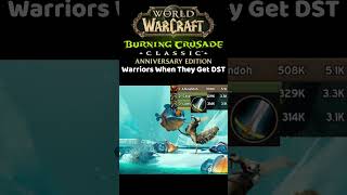 TBC Anniversary Warriors When They Get DST! #wowclassic #gaming #lythp