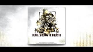 Denniz Brookz ft. Balysta - N'olcaz  Resimi