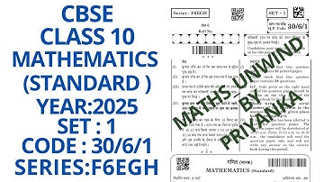 CBSE CLASS 10  SET 1 CODE 30/6/1 SERIES F6EGH 10  MARCH 2025 MATHEMATICS STANDARD PAPER SOLUTION