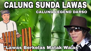 Download Lagu CALUNG SUNDA LAWAS ~  CALUNG LEGEND DARSO ~ LAWAS BERKELAS MATAK WA'AS MP3 Download Lagu CALUNG SUNDA LAWAS ~  CALUNG LEGEND DARSO ~ LAWAS BERKELAS MATAK WA'AS MP3