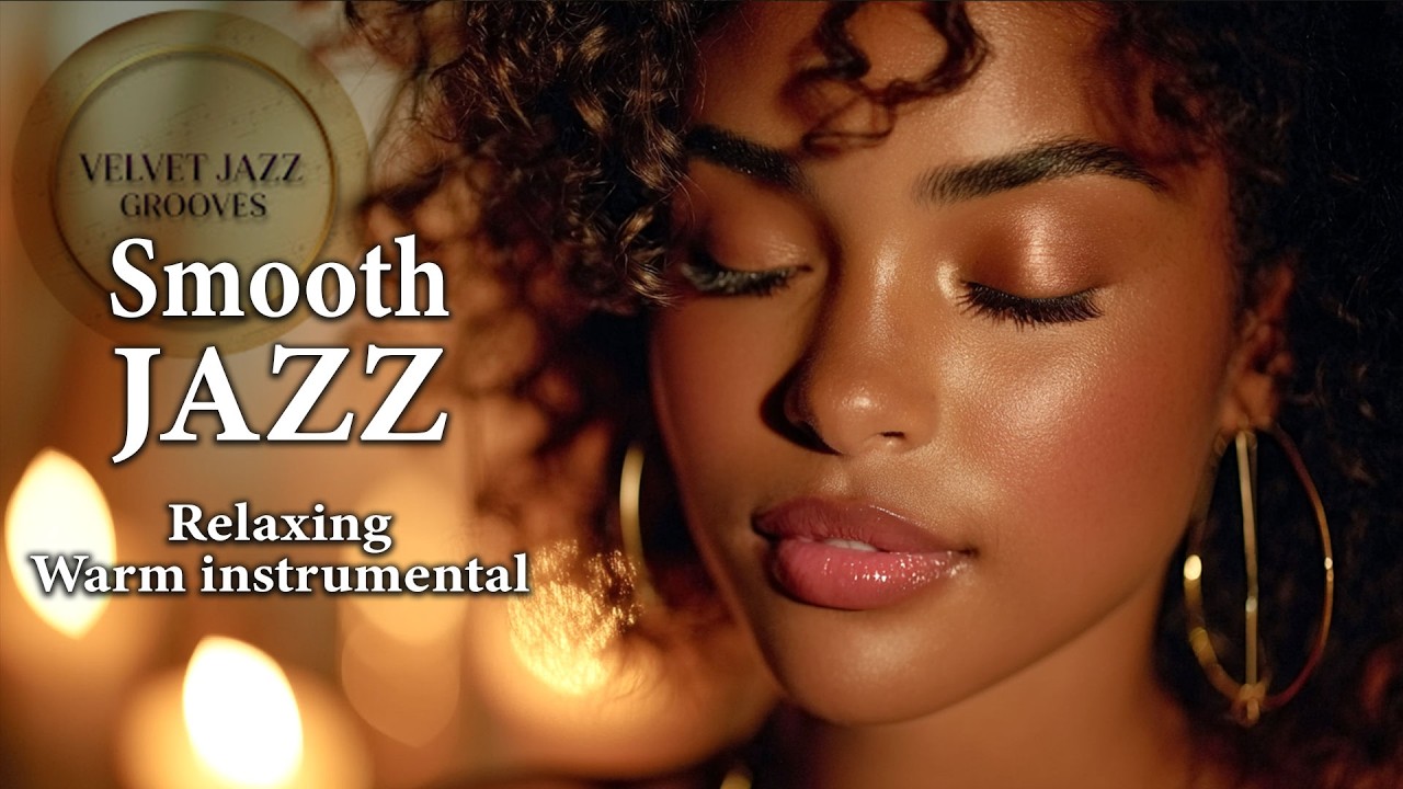Smooth Jazz & Soulful R&B – Gentle Harmony Tones for Chill & Peaceful Evenings