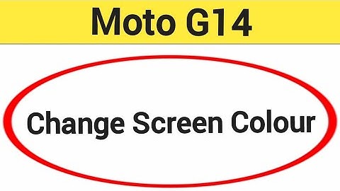 How to change screen colour, display colour change kaise karen, Moto G14 me display colour problem