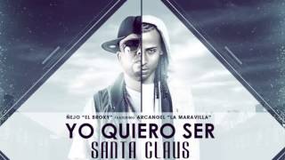 Yo Quiero Ser Santa Claus - Ñejo 'El Broky' Ft Arcangel 'La Maravilla'  ★Reggaeton 2013★