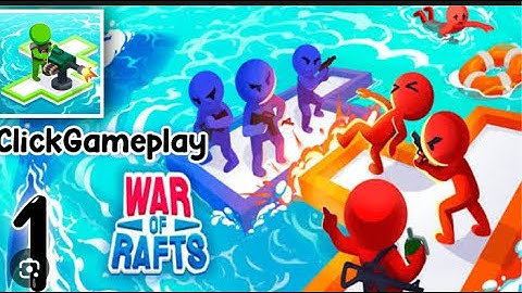 War Of Rafts : Crazy Sea Battle - Gameplay Walkthrough Part 1- Tutorial Build A Raft (Android/IOS)