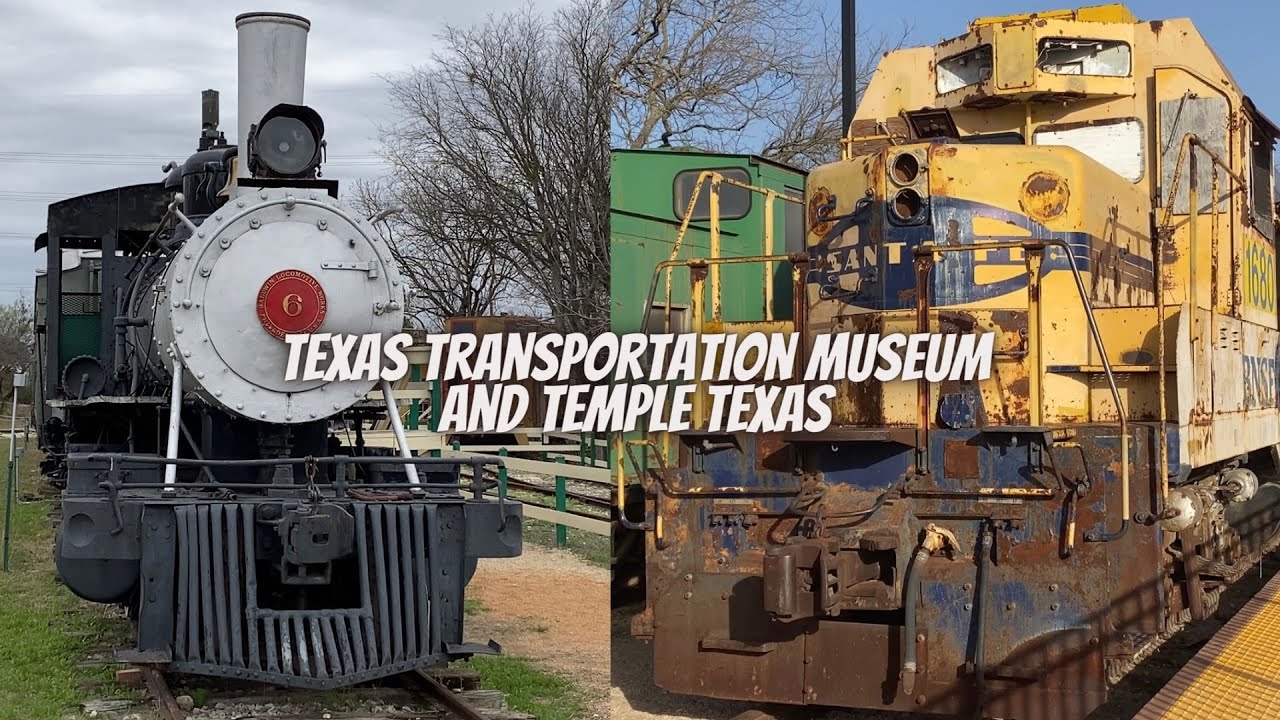 (REUPLOAD) A Visit to the Texas Transportation Museum and Temple Texas
