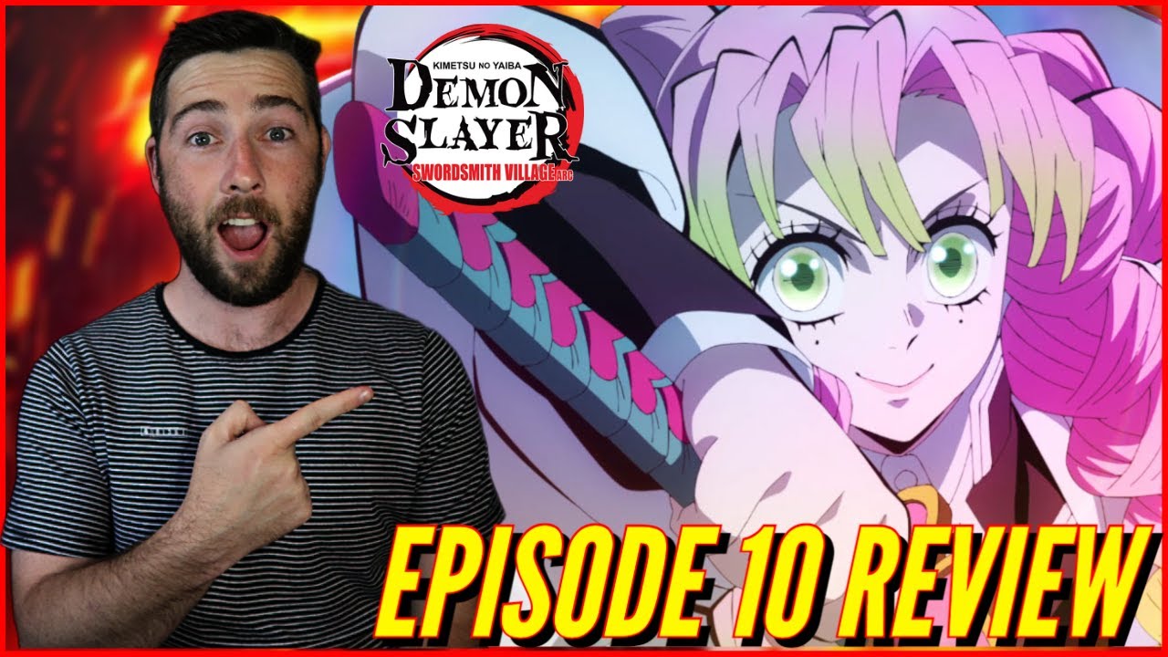 Demon Slayer – Swordsmith Village Arc Episode 10 Review 