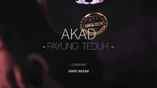 Download lagu Akad Payung Teduh cover by Amir Hasan Akad Payung Teduh cover by Amir Hasan