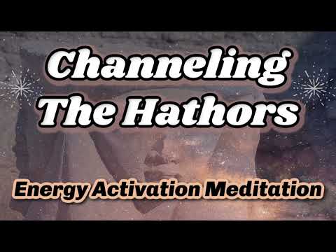 CHANNELING THE HATHORS ✨Energy Activation Meditation ✨ Lightcodes, Downloads, Clearing Old Paradigm