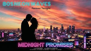Forever Tonight 💫 Epic 80s Power Ballad | Emotional Love Song | updated |AI Music