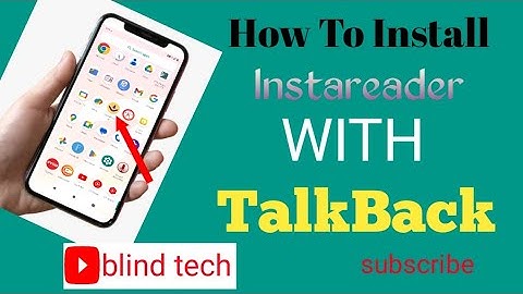 How to install instareader with TalkBack || kaise instareader install kare || Blind tech