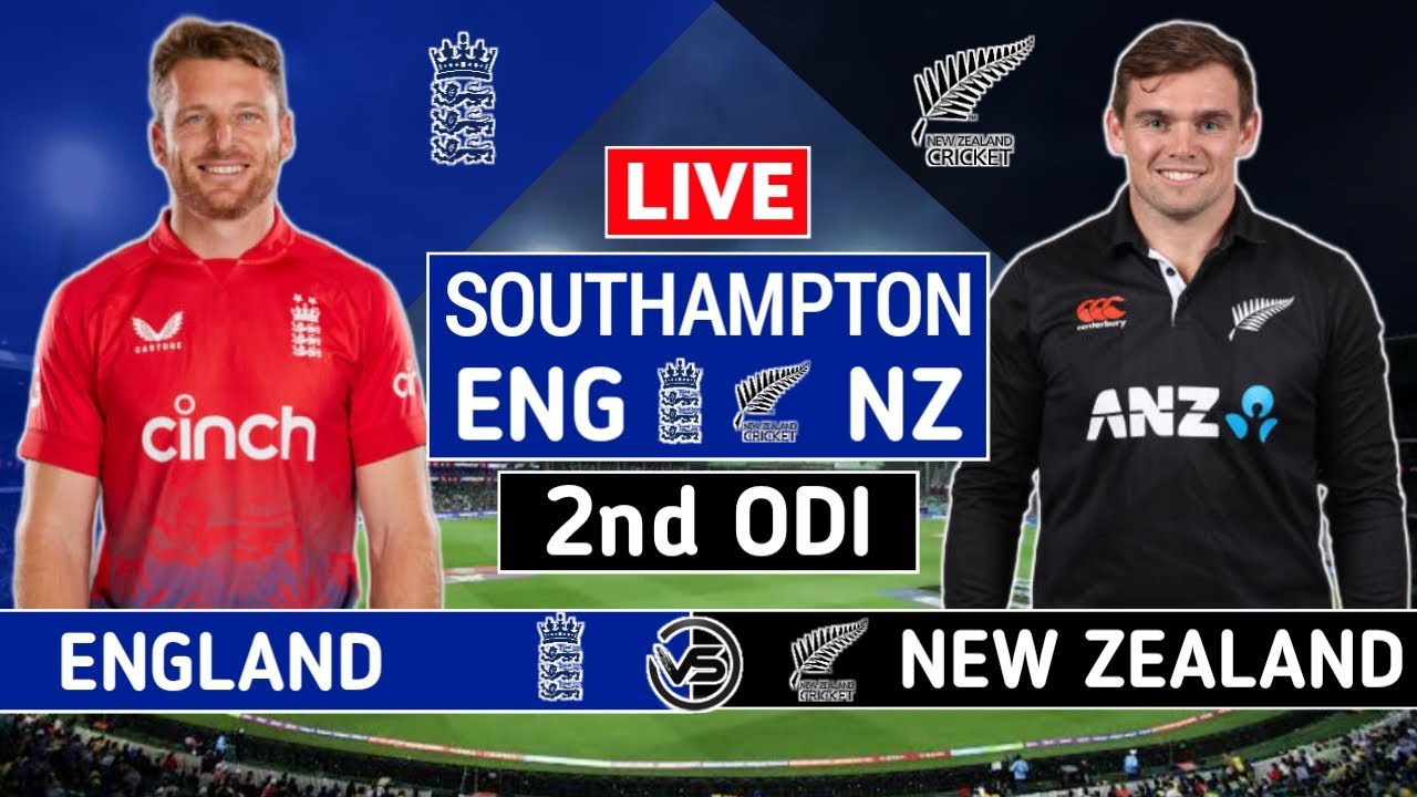 England vs New Zealand 2nd ODI Live Scores ENG vs NZ 2nd ODI Live Scores and Commentary