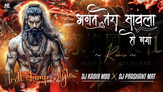 Bhagat Tera Sawla | Troll Jump Style | Remix | Album 10 Dj Kabir Mbd X Dj Prashant Meerut 