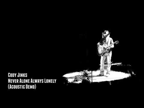 Cody Jinks - Never Alone Always Lonely (Acoustic Demo)