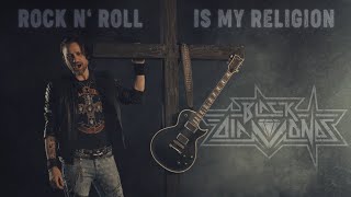 Black Diamonds - Rock N' Roll Is My Religion (Official Video)