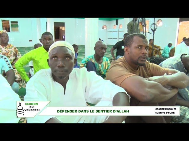 Sermon du vendredi : dépenser dans sentier d'Allah