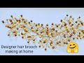 How to make hair brooch at home gajara making vandanas art hair veny making diy