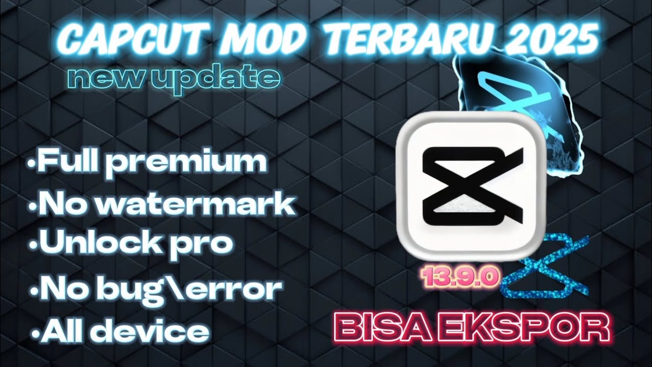 [NEW UPDATE] CAPCUT MOD PRO TERBARU 2025 UNLOCK FITUR PRO NO BUG\ERROR ...