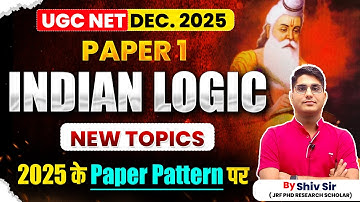 UGC NET 2025: Paper 1 में Indian Logic के नए टॉपिक | Complete Guide by Shiv Sir | Apni University