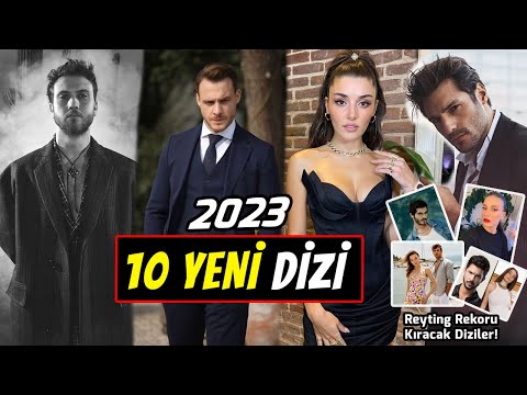 Yakında Başlayacak 10 Yeni Dizi! | 2023