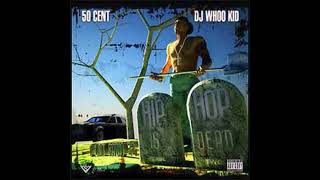 50 Cent - G-Unit Radio 22 Hip Hop Is Dead