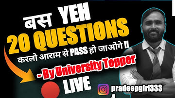 🔴LIVE |  बस YEH 20 QUESTIONS करलो आराम से PASS हो जाओगे !! | PRADEEP GIRI SIR