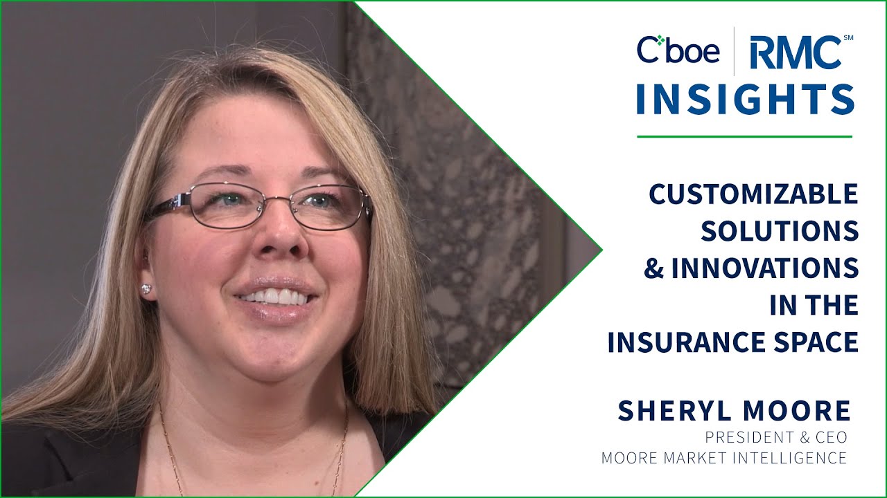 Customizable Solutions & Innovations in the Insurance Space | Sheryl Moore | RMC Insights