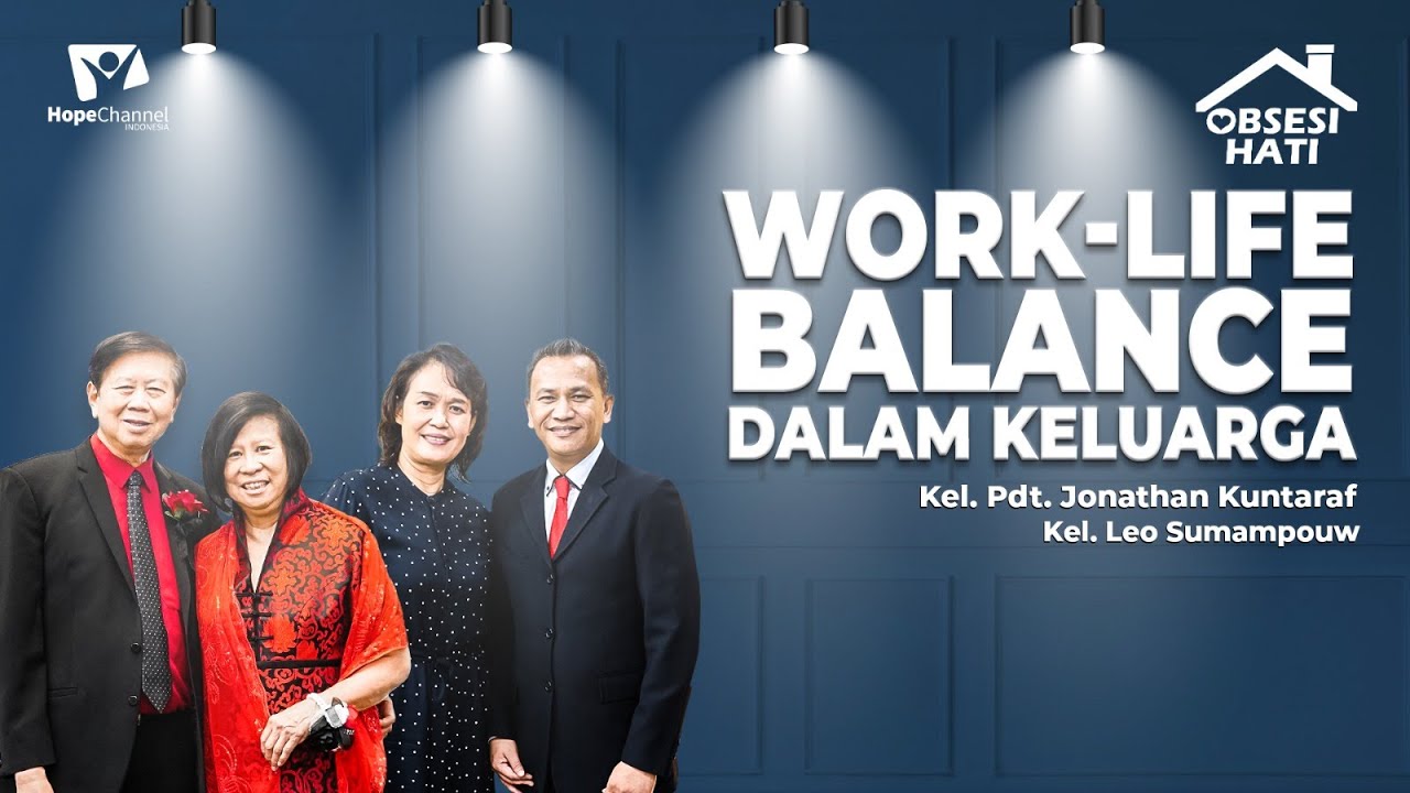 Work-Life Balance Dalam Keluarga - YouTube