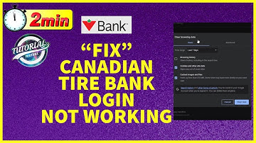 How To Fix Issue Canadian Tire Bank Login Not Working 2023?