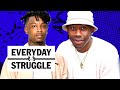 Do Artists Need a Big Personality to Blow Up? 21 Savage & Bryson Expectations | Everyday Struggle
