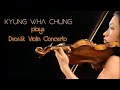 Kyung Wha Chung plays Dvořák violin concerto