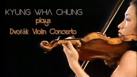 Kyung Wha Chung plays Dvok violin concerto