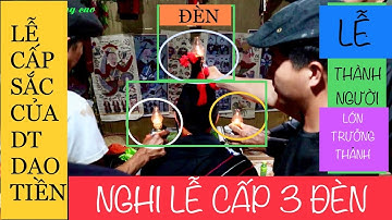 Lễ cấp sắc(Nghi lễ CẤP 3 ĐÈN)dân tộc Dao tiền vùng cao xã Tri Phú, Chiêm Hóa, Tuyên Quang